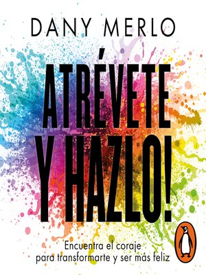 cover image of Atrévete y hazlo